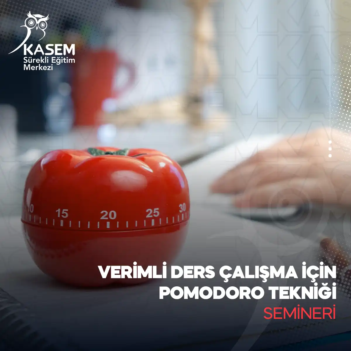 Verimli Ders Çalışma İçin Pomodoro Tekniği Semineri
