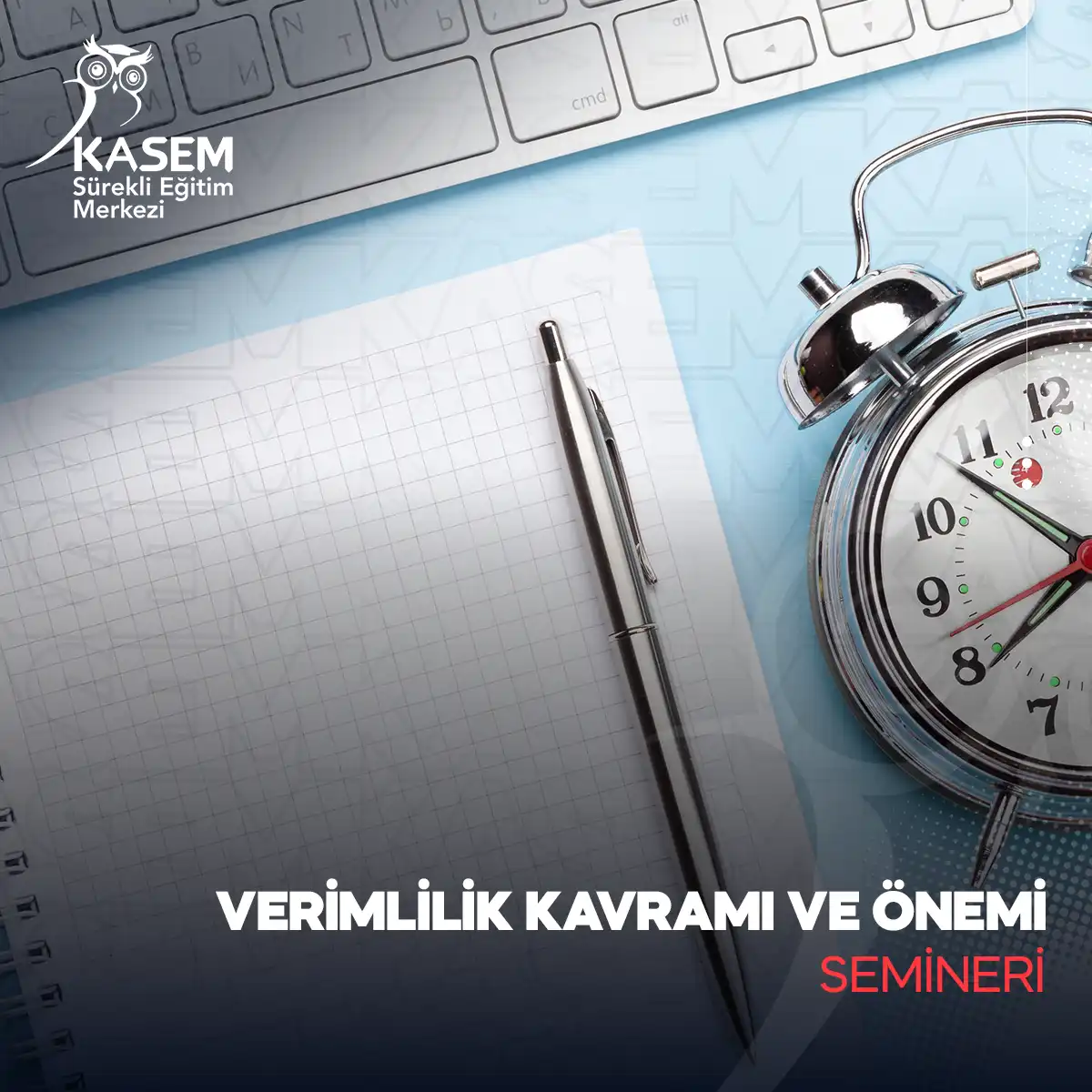 Verimlilik Kavramı ve Önemi Semineri