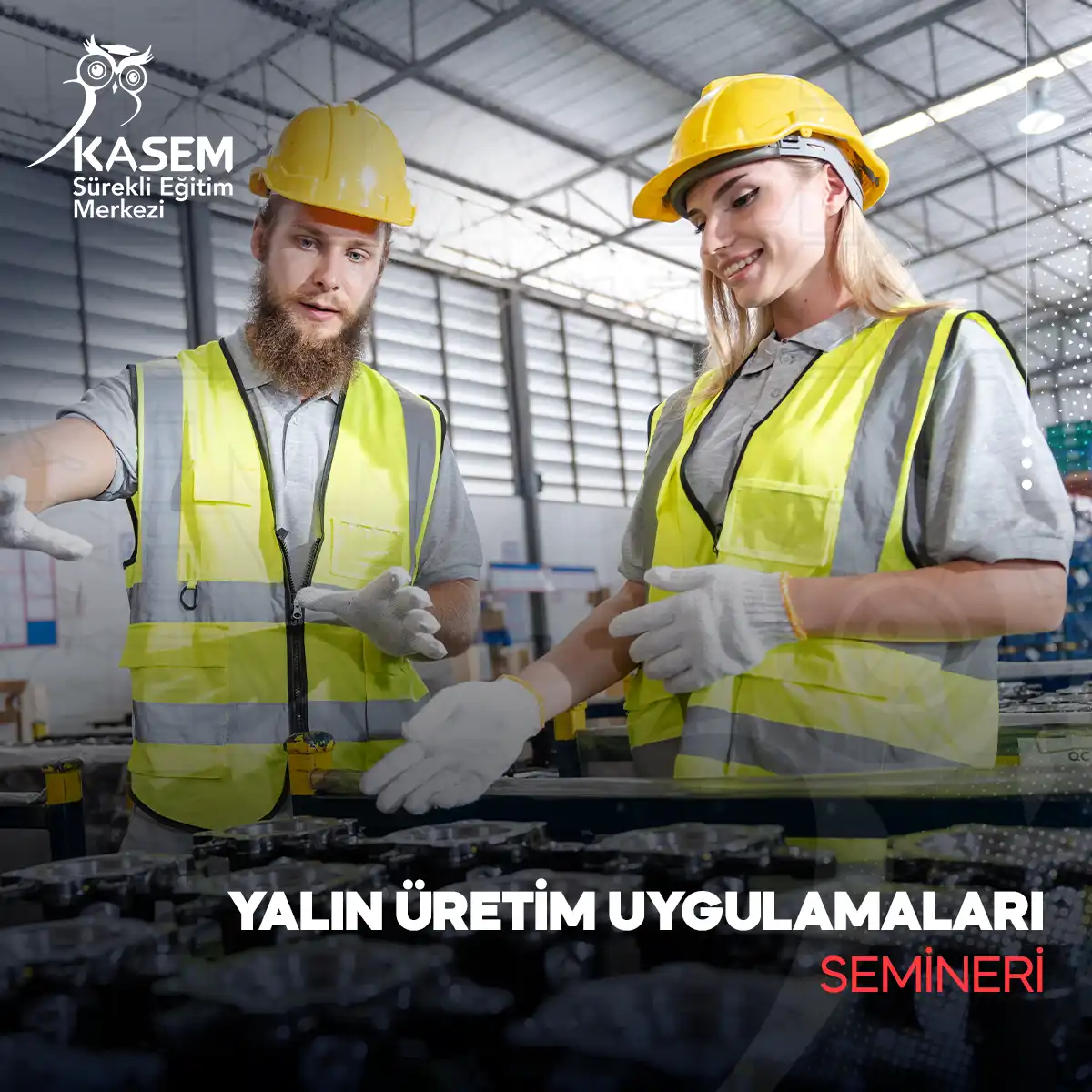 Yalın Üretim Uygulamaları Semineri