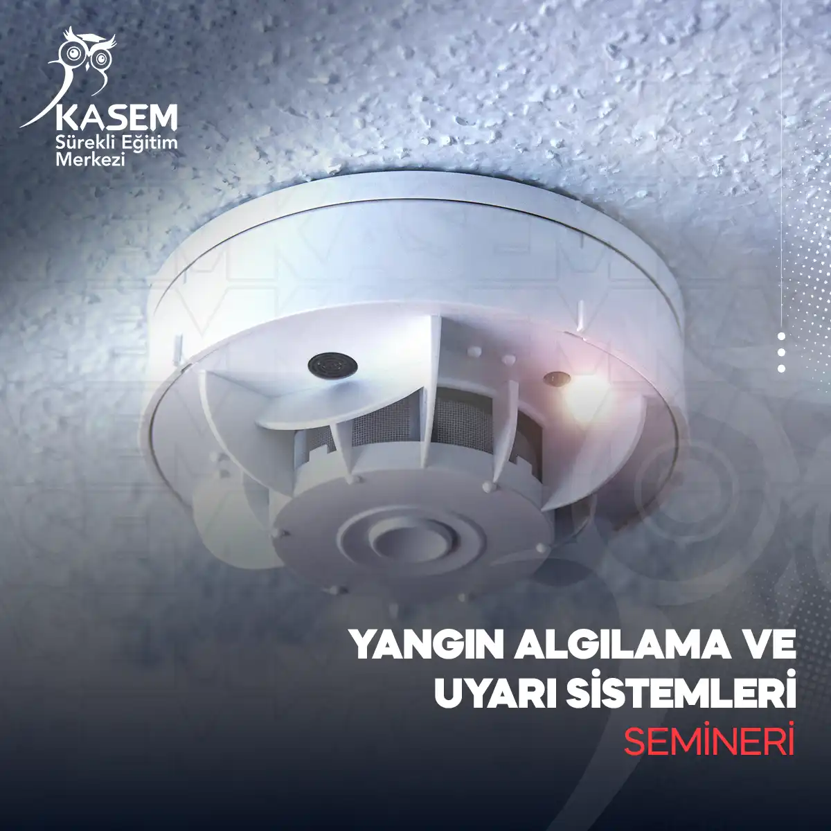 Yangın Algılama ve Uyarı Sistemleri Semineri