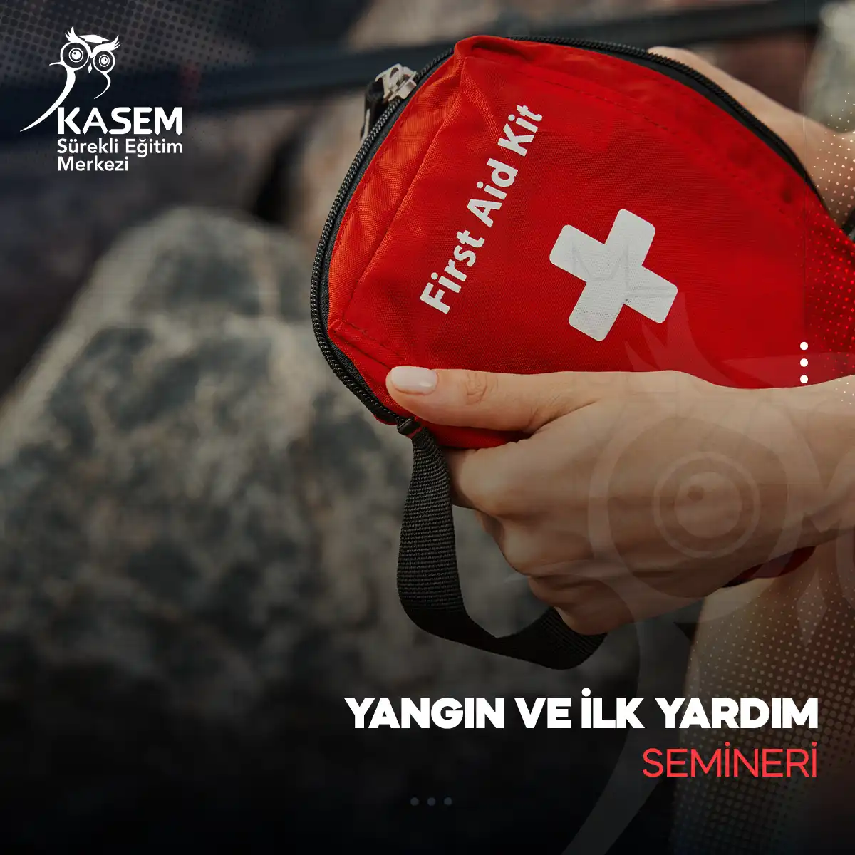 Yangın ve İlk Yardım Semineri