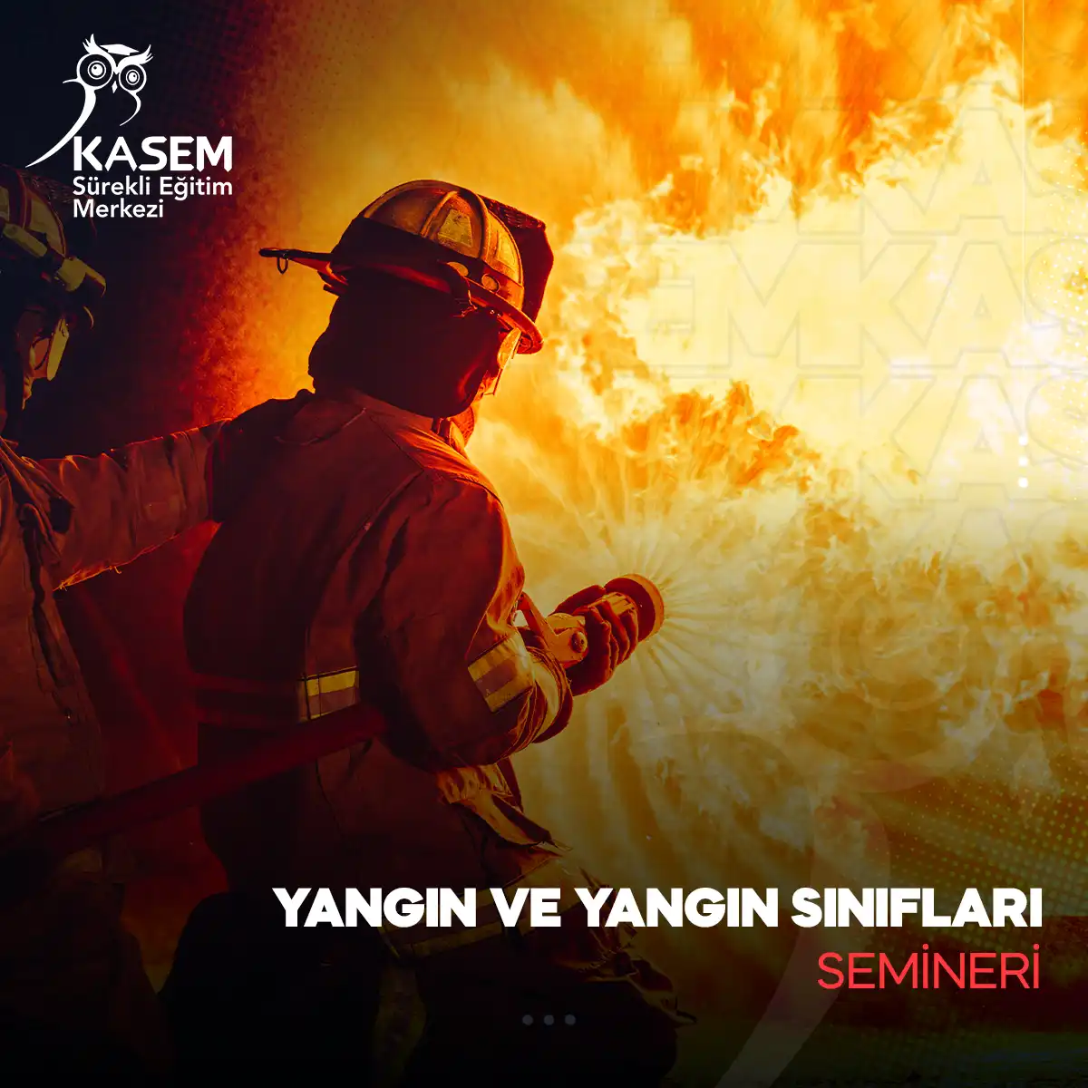 Yangın ve Yangın Sınıfları Semineri