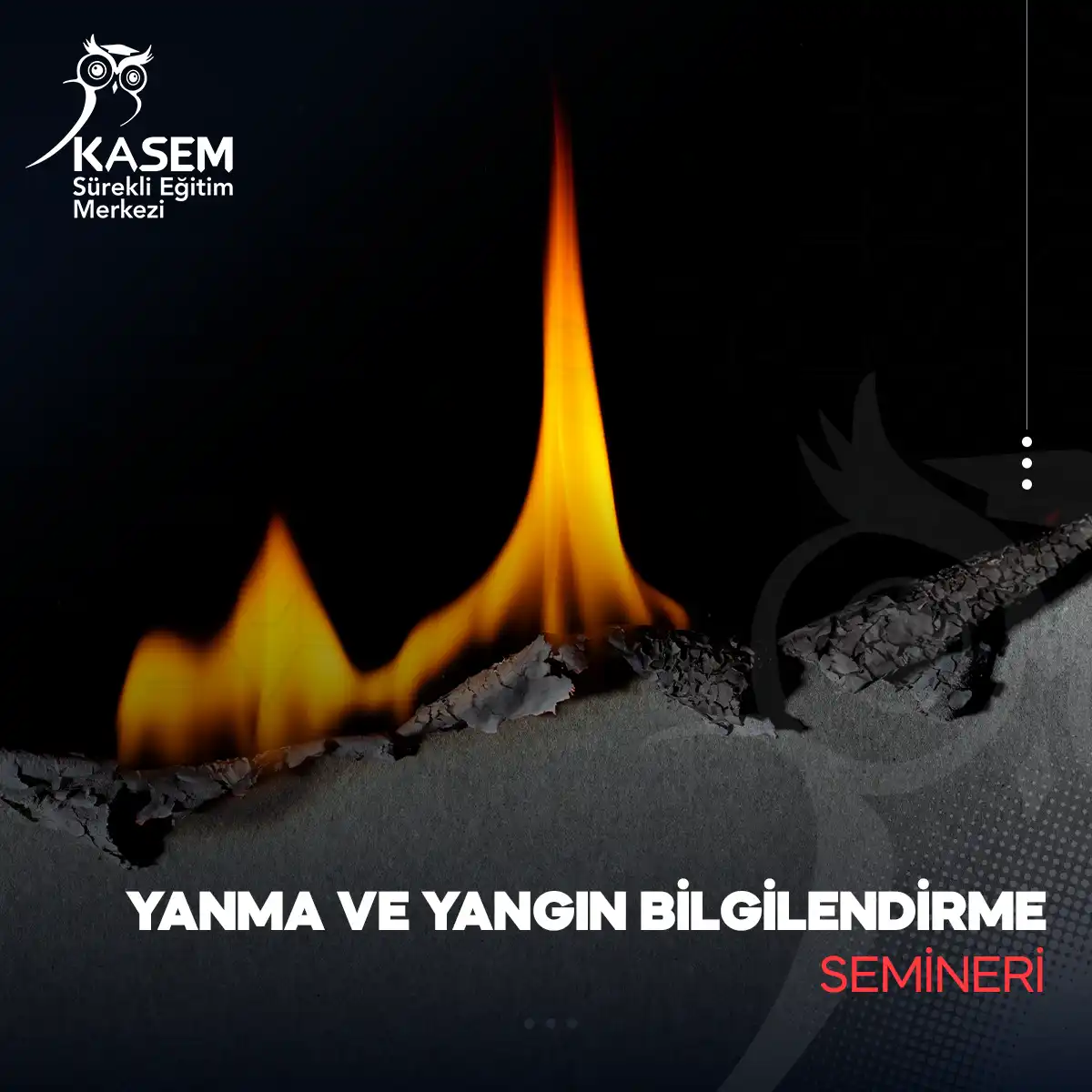 Yanma ve Yangın Bilgilendirme Semineri