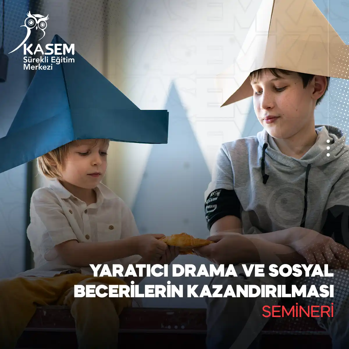 Yaratıcı Drama ve Sosyal Becerilerin Kazandırılması Semineri