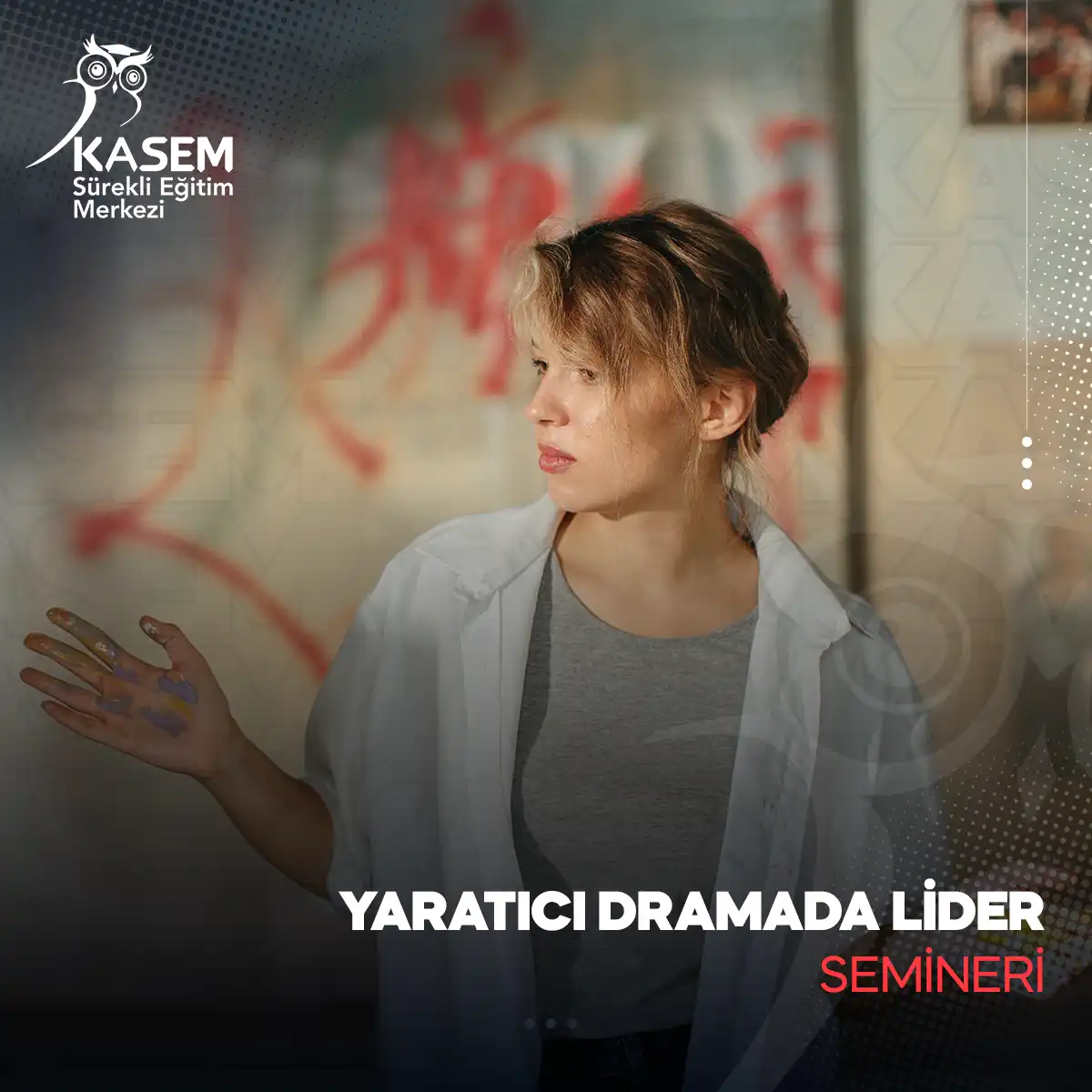 Yaratıcı Dramada Lider Semineri