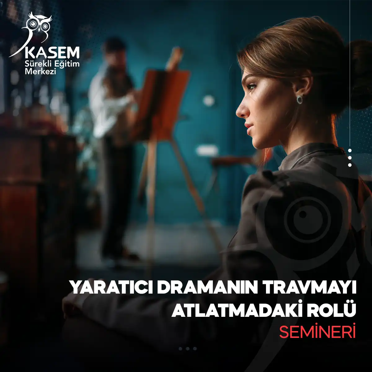 Yaratıcı Dramanın Travmayı Atlatmadaki Rolü Semineri