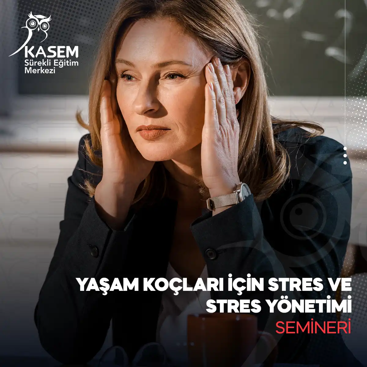 Yaşam Koçları İçin Stres ve Stres Yönetimi Semineri