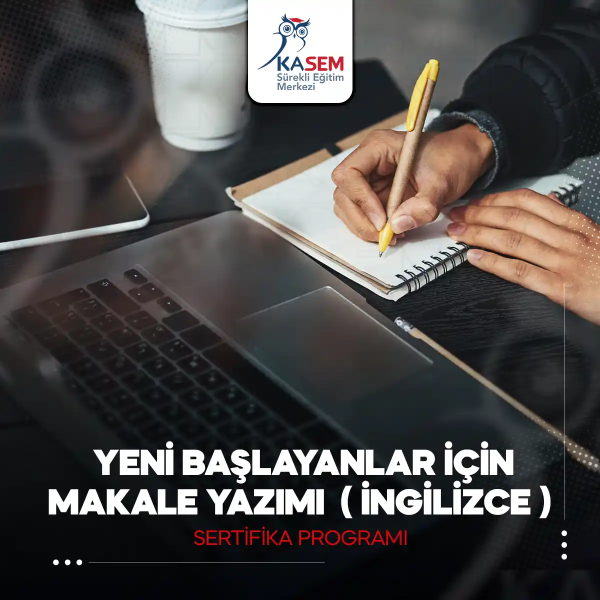 Yeni Başlayanlar İçin Makale Yazımı (İngilizce) Sertifika Programı