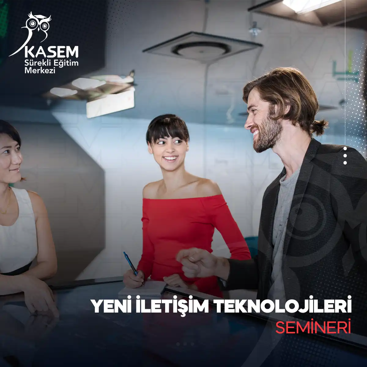 Yeni İletişim Teknolojileri Semineri