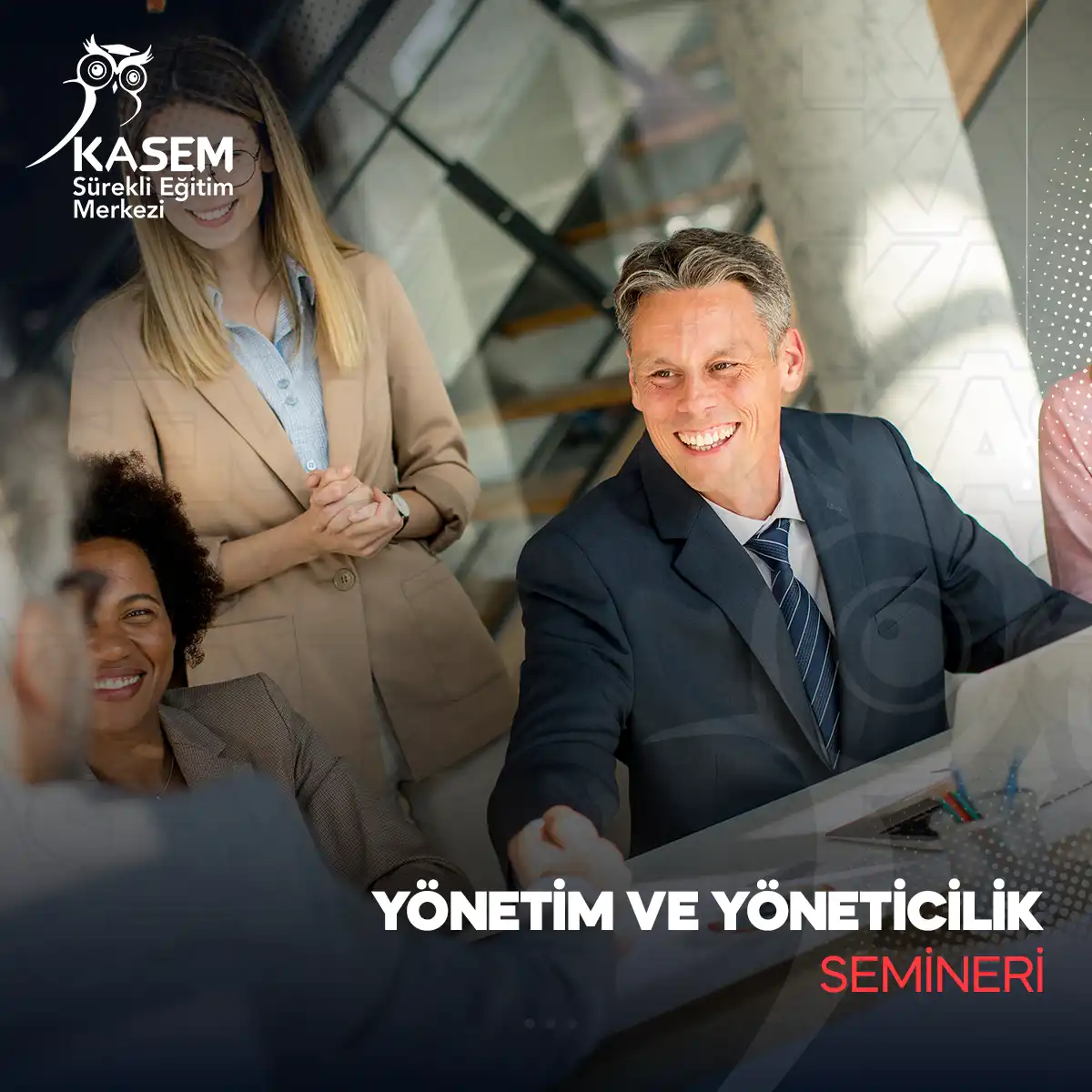 Yönetim Ve Yöneticilik Semineri