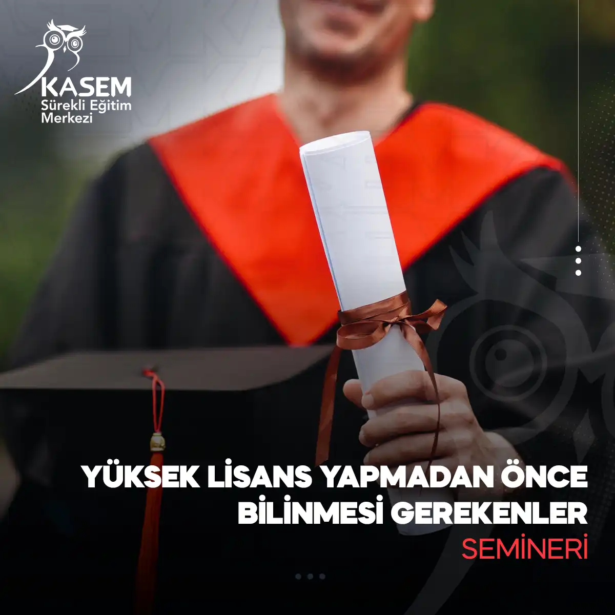 Yüksek Lisans Yapmadan Önce Bilmesi Gerekenler Semineri