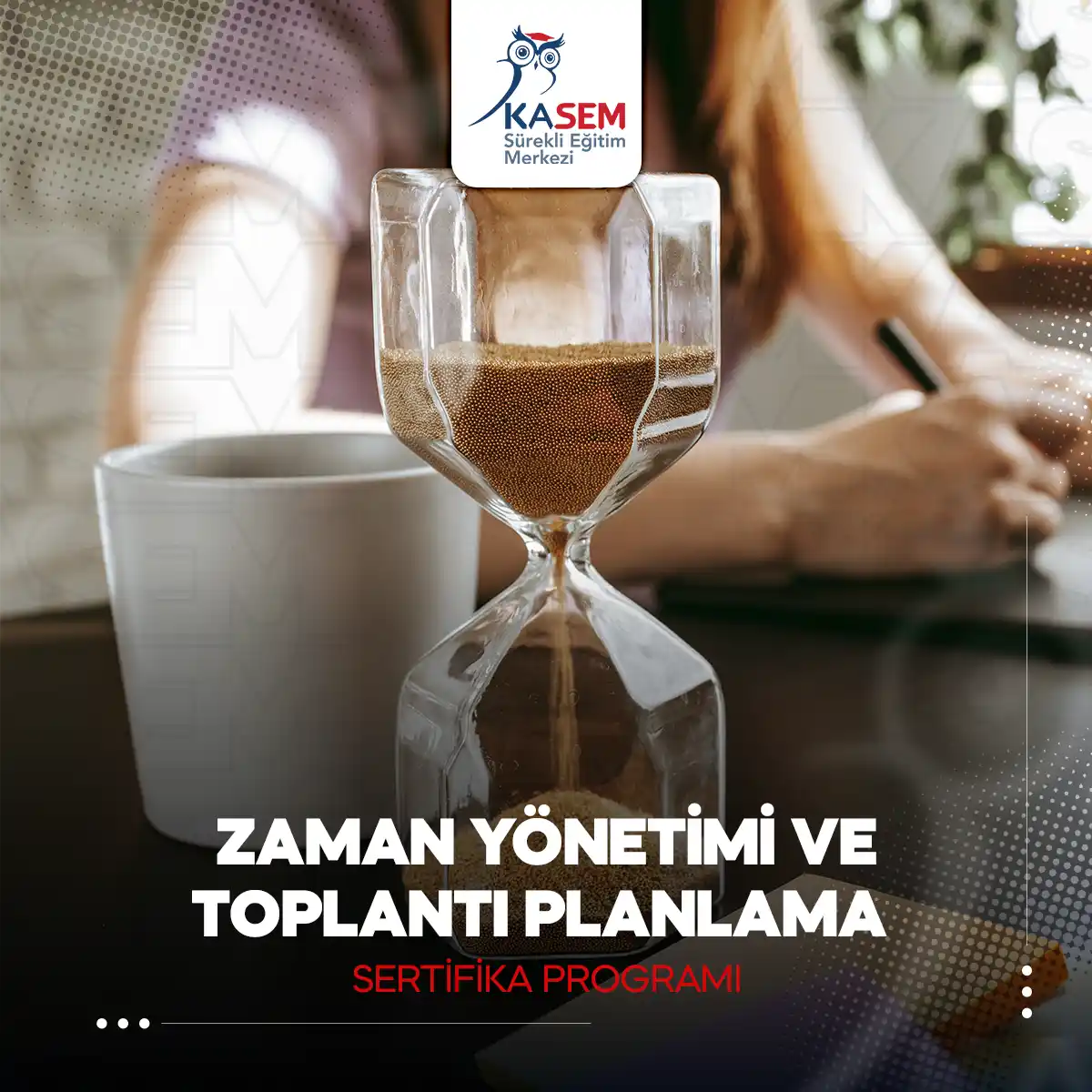 Zaman Yönetimi ve Toplantı Planlama Sertifika Programı
