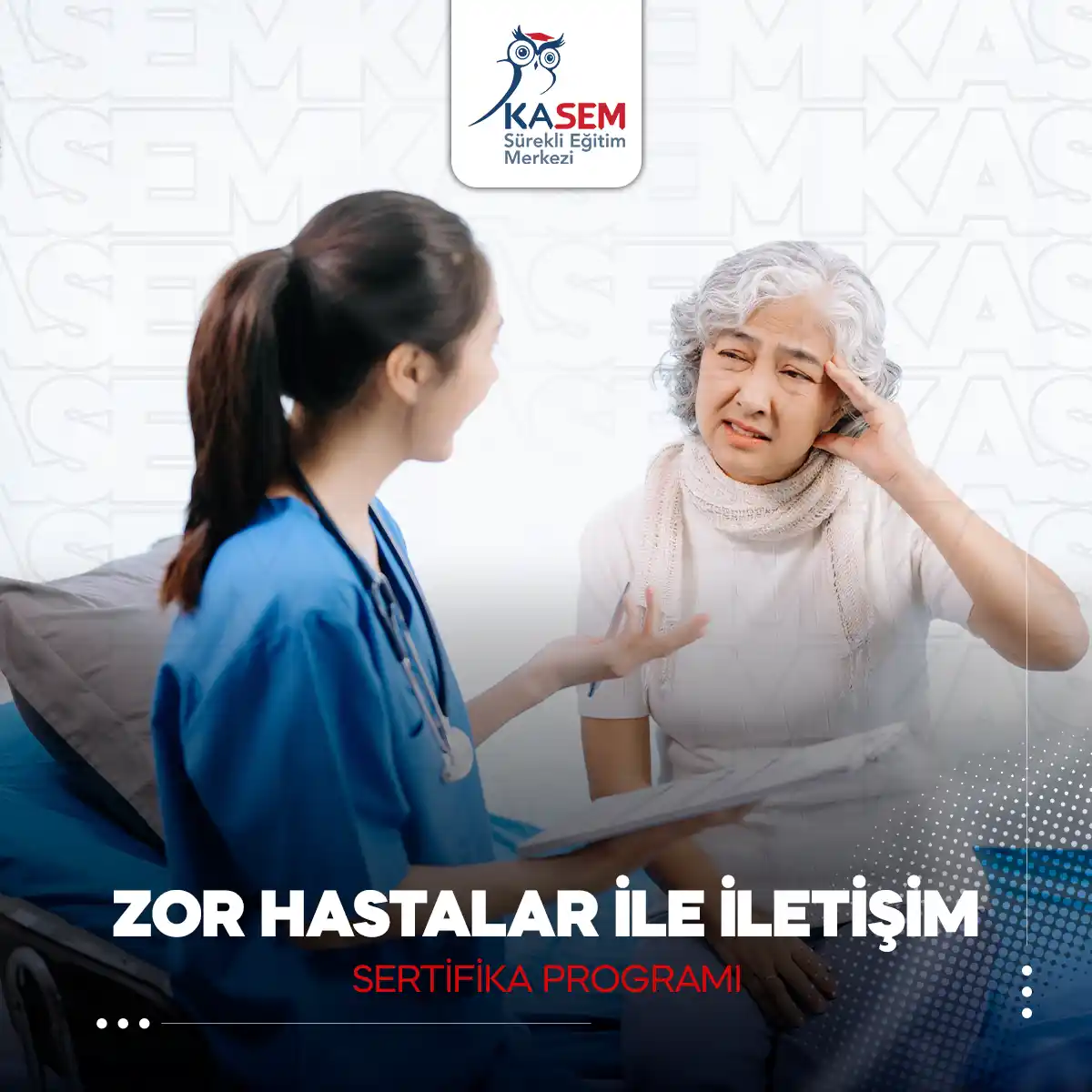 Zor Hastalar İle İletişim Sertifika Programı